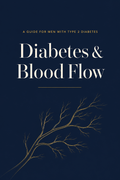 What Your Doctor Never Told You About Diabetes & Blood Flow